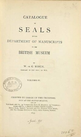 Catalogue of Seals in the Department of Manuscripts in the British Museum : Printed by order of the Trustees, 4