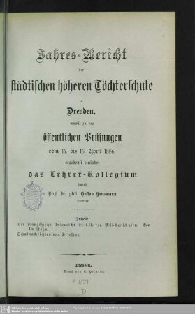 1885/86: Jahresbericht der Städtischen Höheren Töchterschule in Dresden : über das Schuljahr ... und Einladung zu den öffentlichen Prüfungen am ...