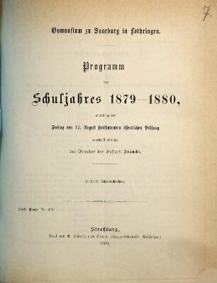 Programm des Schuljahres ... : mit welchem zu der öffentlichen Prüfung am ... ergebenst einladet .... 1879/80