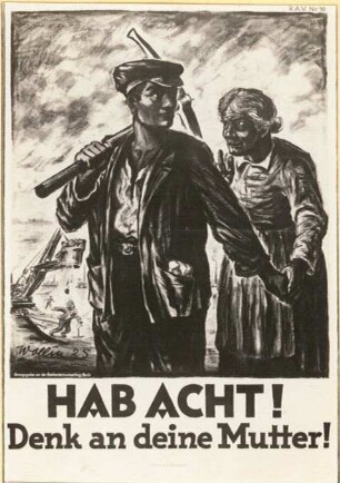 Plakat. Hab Acht! Denk an deine Mutter!
