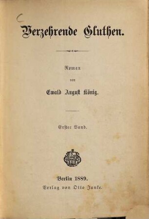 Verzehrende Gluthen : Roman, 1. Band