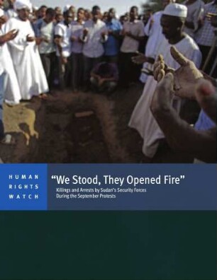 "We stood, they opened fire" : killings and arrests by Sudan’s security forces during the September protests
