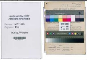 Entnazifizierung Wilhelm Trunke , geb. 17.07.1892 (Verwaltungsangestellter)