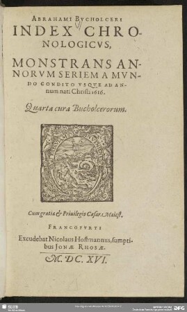 Abrahami Bvcholceri Index Chronologicvs : monstrans annorum seriem a mundo condito usque ad annum nati Christi 1616