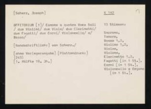 Offetorium [sic!] : canone a quatro Voce soli, due Violini, due Viole, due Clarinetti, due Fagotti, due Corni, Violoncello e Basso