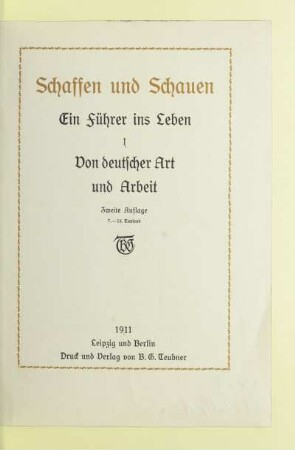 1: Von deutscher Art und Arbeit : ein Führer ins Leben
