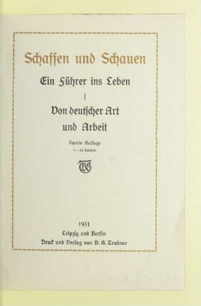 1: Von deutscher Art und Arbeit : ein Führer ins Leben