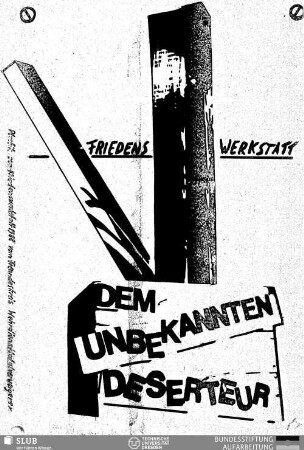Dem unbekannten Deserteur : unbekannten Deserteur