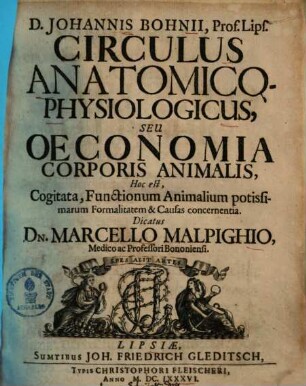 Circulus anatomico-physiologicus seu Oeconomia corporis animalis