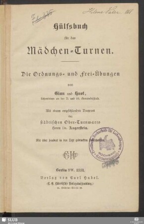 Hülfsbuch fuer das Mädchenturnen : die Ordnungs- und Frei-Übungen