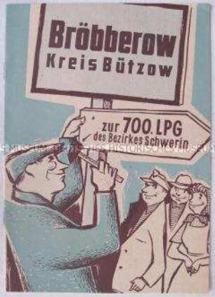 Agitationsschrift der SED über Vorteile der LPG, anlässlich der Gründung der 700. LPG im Bezirk Schwerin