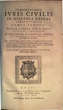 Commentariorum juris civilis in Hispaniae regias constitutiones tomi sex, 6