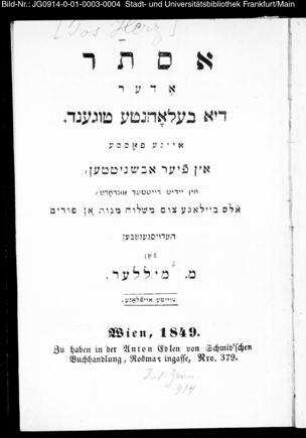 Ester oder di belohnṭe ṭugend : eine posse in fier abšniṭṭen jidiš daiṭšer mundarṭ als beilage tzum mišloaḥ-manos an purim / fon Josef Hertz