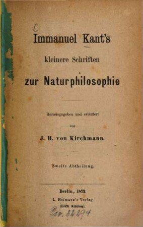 Immanuel Kant's kleinere Schriften zur Naturphilosophie, 2