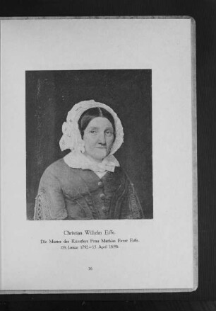 Die Mutter des Künstlers Frau Mathias Ernst Eiffe. (19. Januar 1792 - 15. April 1859)