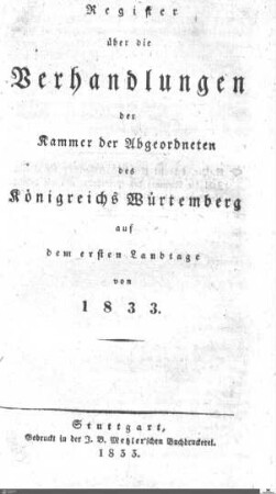 1,6: Landtag Württemberg - Kammer 2, Register, 1833-1. Landtag