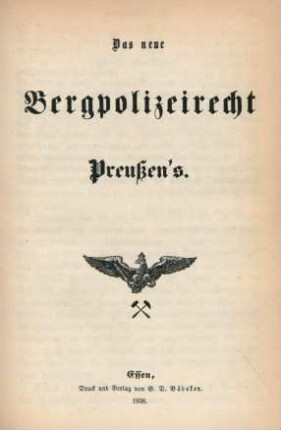 Das neue Bergpolizeirecht Preußen's