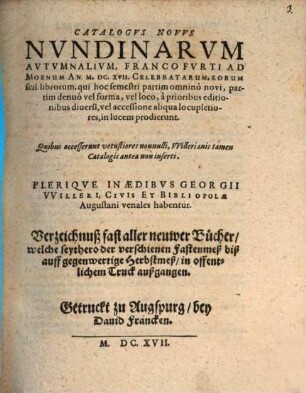 Catalogus novus nundinarum autumnalium Francofurti ad Moenum An. M.DC.XVII Celebratarum, eorum scil. librorum, qui ... in lucem prodierunt