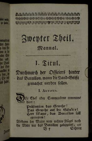I. Titul. Durchmarsch der Officiers hinter das Bataillon,[...]