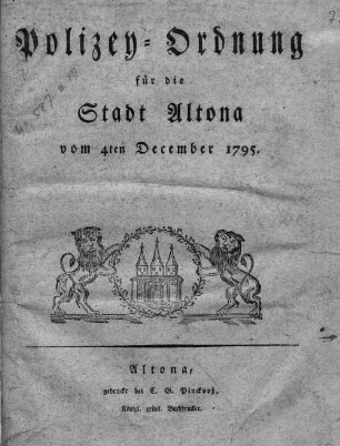 Polizey-Ordnung für die Stadt Altona vom 4ten December 1795