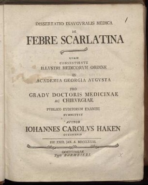 Dissertatio Inauguralis Medica De Febre Scarlatina : Die XXIII. Ian. A. MDCCLXXXI