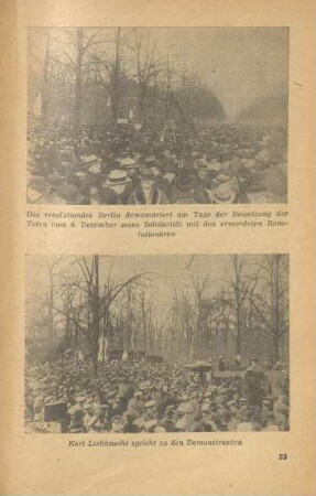 Das revolutionäre Berlin demonstriert am Tage der Beisetzung der Toten vom 6. Dezember seine Solidarität mit den ermordeten Revolutionären ; Karl Liebknecht spricht zu den Demonstranten
