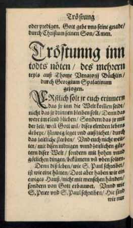 Tröstung inn todts nöten/ des mehrern teyls auß Thome Venatorii Büchlin/ durch Georgium Spalatinum gezogen.