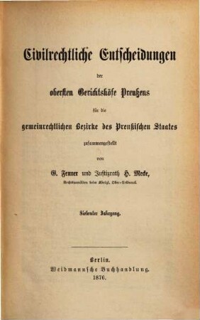 Civilrechtliche Entscheidungen der obersten Gerichtshöfe Preußens für die gemeinrechtlichen Bezirke des Preußischen Staates, 7. 1876