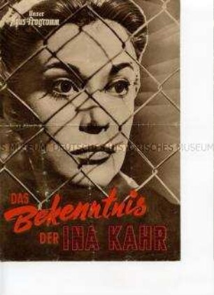 Filmprogramm "Unser Haus-Programm" zu dem Spielfilm "Das Bekenntnis der Ina Kahr"