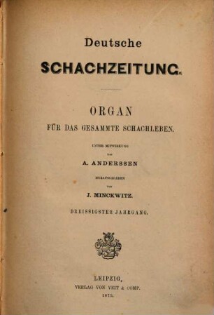 Deutsche Schachzeitung : amtl. Organ d. Deutschen Schachbundes. 30. 1875