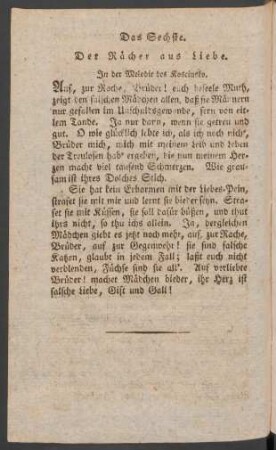 Das Sechste. Der Rächer aus Liebe. Jn der Melodie des Kosciusko.