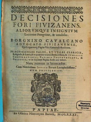 Decisiones fori Fivizanens. aliorumque insignium locorum peregrinae & amabiles, 1,[1]