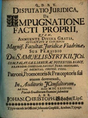 Disputatio Juridica [Iuridica] De Impugnatione Facti Proprii