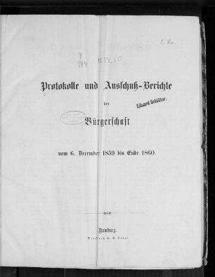 1859/60: Protokolle und Ausschußberichte der Bürgerschaft vom 6. December 1859 bis Ende 1860