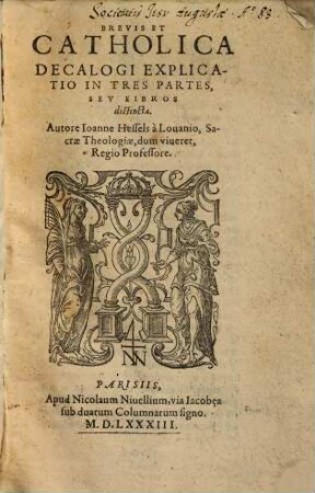 Brevis Et Catholica Decalogi Explicatio : In Tres Partes, Seu Libros distincta