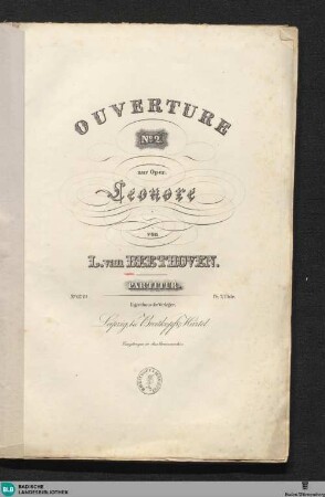 Ouverture No. 2 zur Oper Leonore : für das Pianoforte zu vier Händen eingerichtet