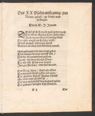 Des XX. Psalm auslegung/ jnn || Reime gefast/ zu beten vnd || zu singen. || Durch