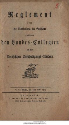 Reglement über die Vertheilung der Geschäfte zwischen den Landes-Collegien in den Preußischen Entschädigungs-Ländern