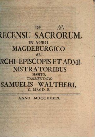 De recensu sacrorum in agro Magdeburgico ab archi-episcopis et administratoribus habito