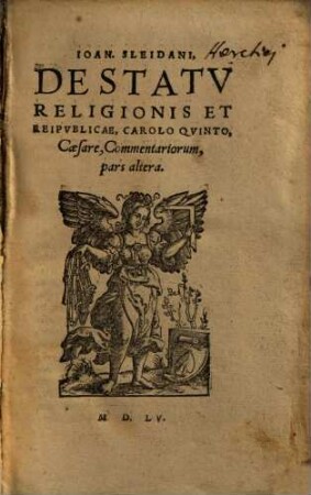 Ioan. Sleidani, De Statv Religionis Et Reipvblicae, Carolo Qvinto, Caesare, Commentarij : Cum Indice luculentißimo, Pars altera