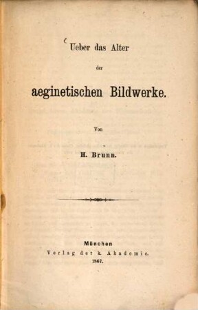 Ueber das Alter der aeginetischen Bildwerke