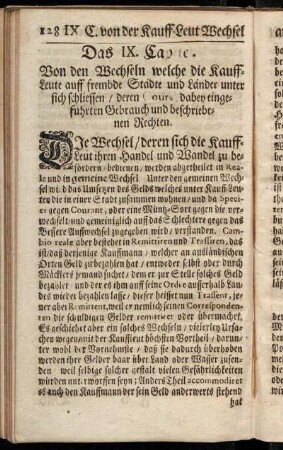 Das IX⁠. Capitel. Von den Wechseln welche die Kauff-Leute auff frembde Städte und Länder unter sich schliessen, deren Cours, dabey eingefuhrten Gebrauch und beschriebenen Rechten.