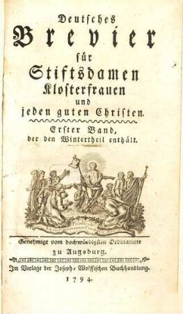 Deutsches Brevier für Stiftsdamen, Klosterfrauen und jeden guten Christen, 1. Wintertheil
