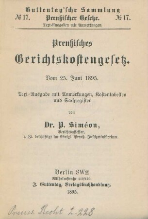 Preußisches Gerichtskostengesetz : vom 25. Juni 1895 ; Text-Ausgabe mit Anmerkungen, Kostentabellen und Sachregister