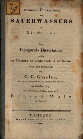 Chemische Untersuchung des Sauerwassers bei Niedernau : Eine Inaugural-Dissertation