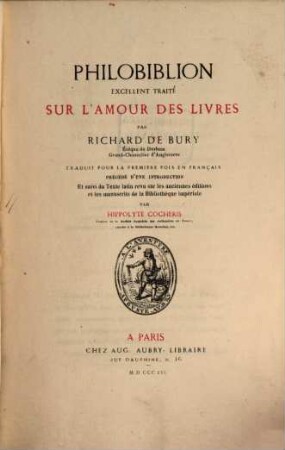 Philobiblion : excellent traité sur l'amour des livres