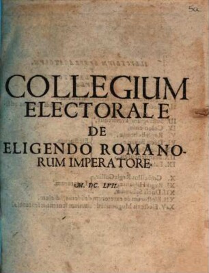 Collegium Electorale, de eligendo romanorum Imperatore