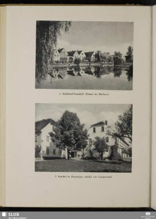 2. Radebeul-Naundorf, Häuser am Dorfteich - 3. Gutshof in Ziegenhain, südlich von Lommatzsch
