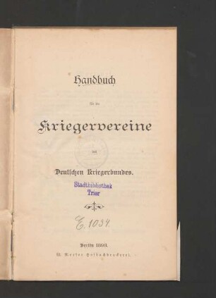 Handbuch für die Kriegervereine des Deutschen Kriegerbundes