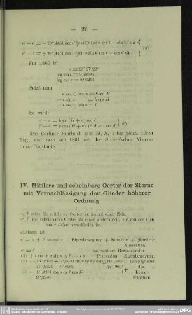 IV. Mittlere und scheinbare Oerter der Sterne mit Vernachlässigung der Glieder höherer Ordnung
